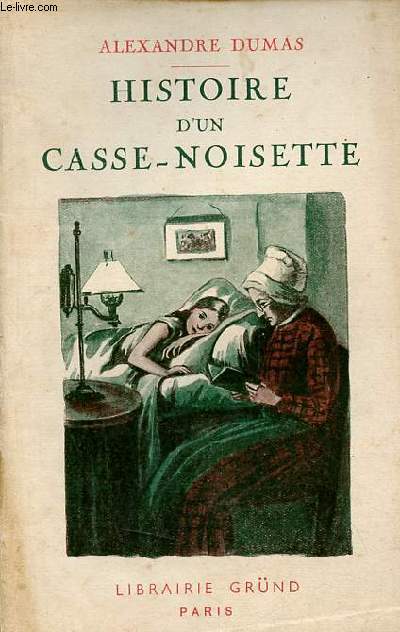 Histoire d'un casse-noisette - Aventures de Lyderic Comte de Flandre - Collection la bibliothque prcieuse.