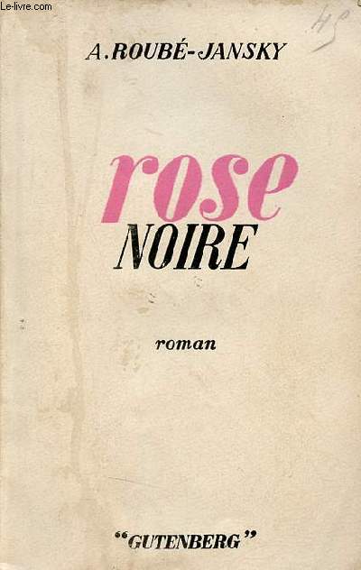 Rose Noire - Roman.