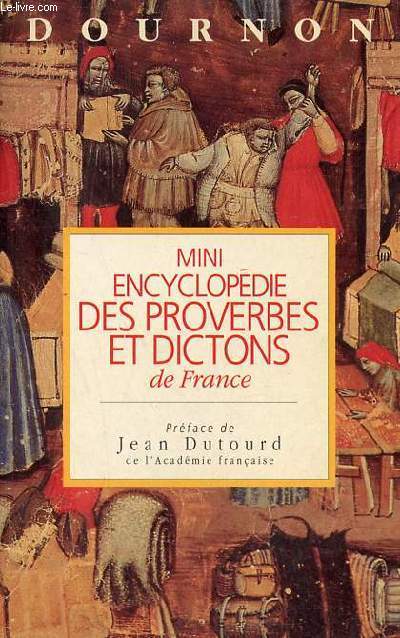 Mini-encyclopédie des proverbes et dictions de France.