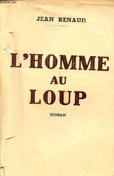 L'homme au loup - Roman.