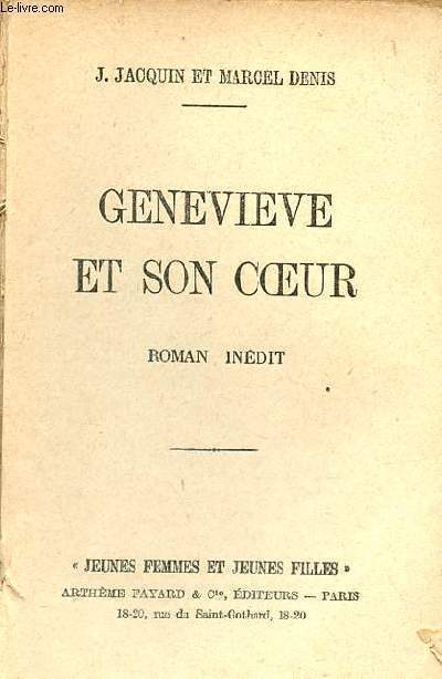 Genevieve et son coeur - Roman indit - Collection jeunes femmes et jeunes filles.