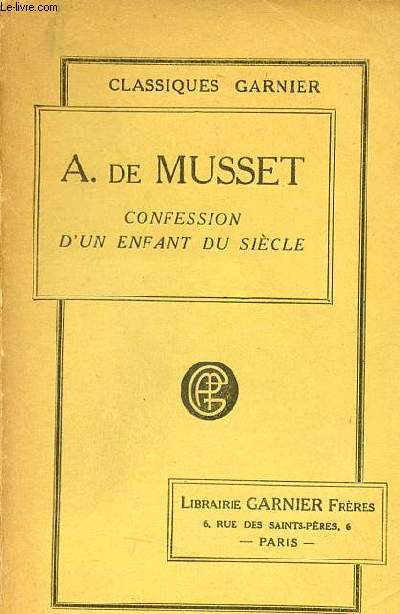Oeuvres compltes de Alfred de Musset - Tome 7 : La confession d'un enfant du sicle.