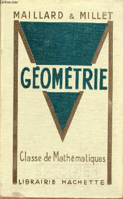 Gomtrie avec 688 exercices et problmes - Classe de mathmatiques - Programme du 27 juin 1945 - Enseignement du second degr.