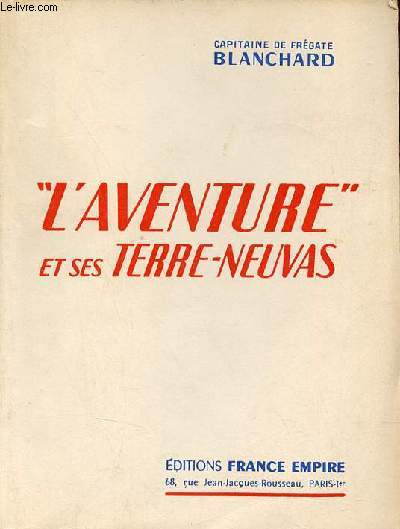 L'aventure et ses terre-neuvas.