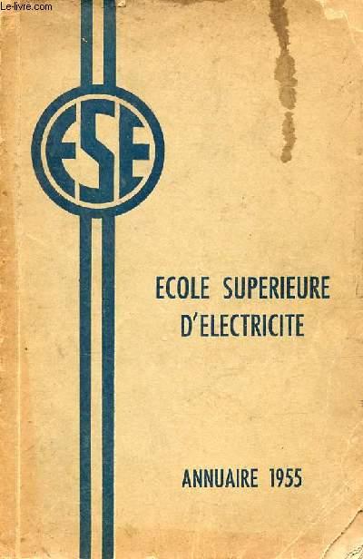 Socit amicale des ingnieurs de l'cole suprieure d'lctricit - Annuaire 1955.