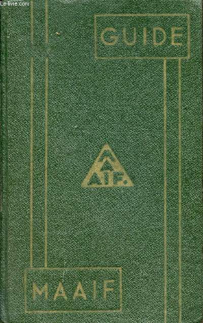Guide 1956 de la Mutuelle Assurance Automobile des Instituteurs de France - Guide tourisitique Les Alpes du Nord 1956.