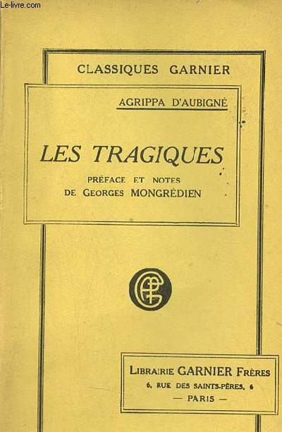 Les tragiques - Collection Classiques garnier.