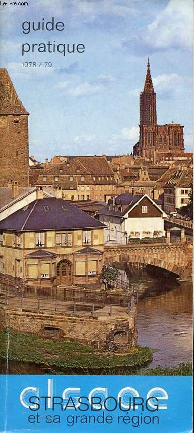 Guide pratique 1978/79 Strasbourg et sa grande rgion.