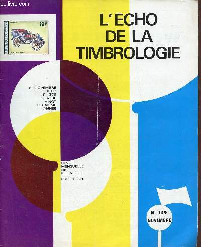 L'cho de la timbrologie n1379 1er novembre 1968 82e anne - Les 20 C.Laur - timbres du Maroc - oblitrations d'Algrie - rflexions sur deux sries de timbres - marques postales - manifestations philatliques - calendrier - courrier des lecteurs etc.