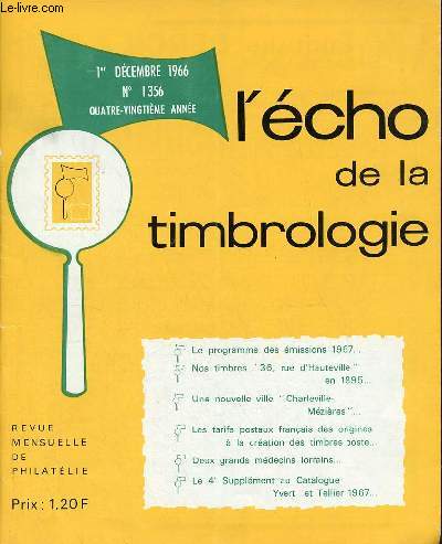 L'cho de la timbrologie n1356 1er dcembre 1966 80e anne - Nos timbres 36 rue d'Hauteville en 1895 - une nouvelle ville Charleville-Mzires - cent ans de tubes pneumatiques - correspondances ariennes au dessus de la Manche etc.