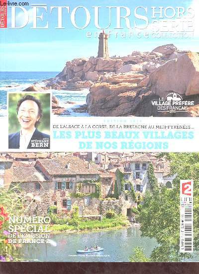 Dtours en France hors srie collection - Edition 2015 - Les plus beaux villages de nos rgions numro spcial de l'mission France 2.