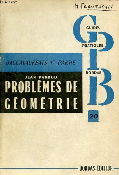 Problmes de mathmatiques premire A'CC'MM'T - Tome 2 : Gomtrie - Collection des guides pratiques.