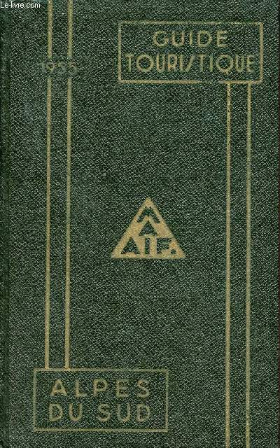 Guide touristique 1955 - Les Alpes du Sud - Maaif.