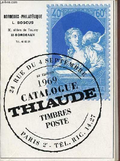 Catalogue Thiaude timbres-poste de France et pays d'expression franaise - 1969 54e dition.