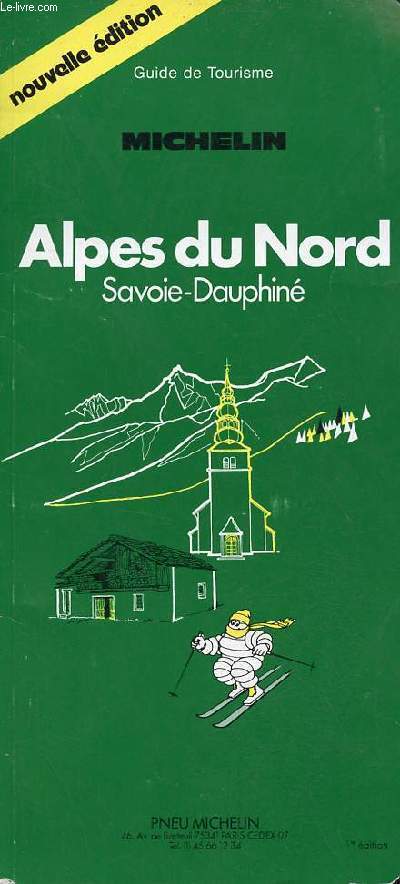 Michelin - Alpes du Nord Savoie-Dauphin - Guide de tourisme - Nouvelle dition.