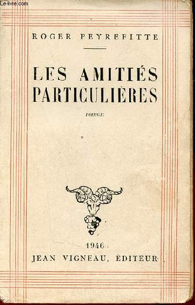 Les amitis particulires - Roman.