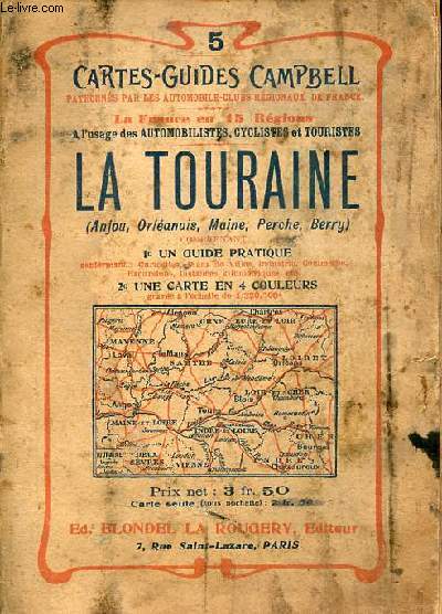 La Touraine (Anjou,Orlanais,Maine,Perche,Berry) - Cartes Guides Campbell n5 - carte absente.