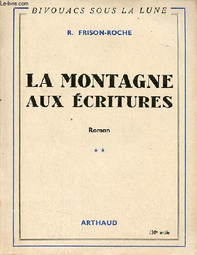 La montagne aux critures - Tome 2 - Roman - Collection Bivouacs sous la lune.