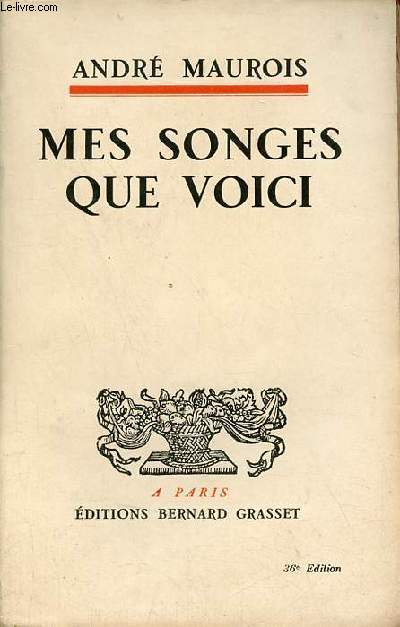 Mes songes que voici.