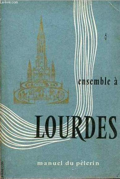 Lourdes manuel du plerin.