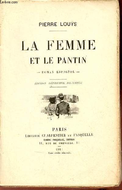 La femme et le panton - Roman espagnol - Edition dfinitive illustre.
