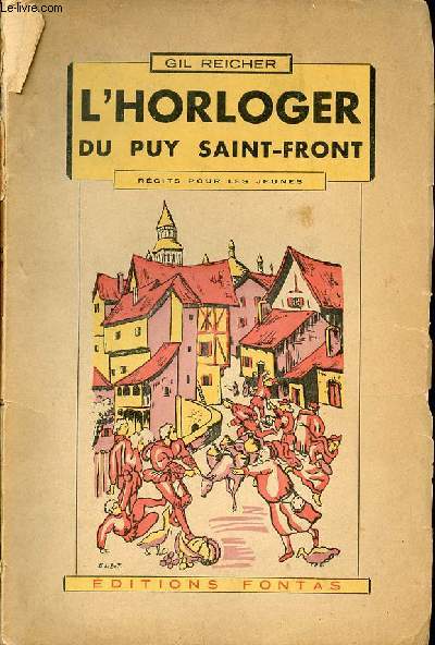 L'horloger du Puy Saint-Front - Rcit pour les jeunes + envoi de l'auteur.