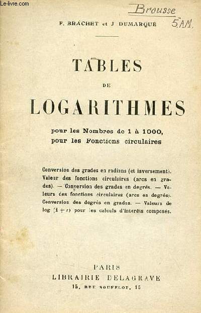 Tables de logarithmes pour les nombres de 1  1000 pour les fonctions circulaires.