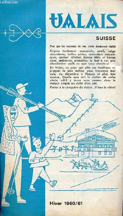 Une plaquette : Valais Suisse - Hiver 1960/61.