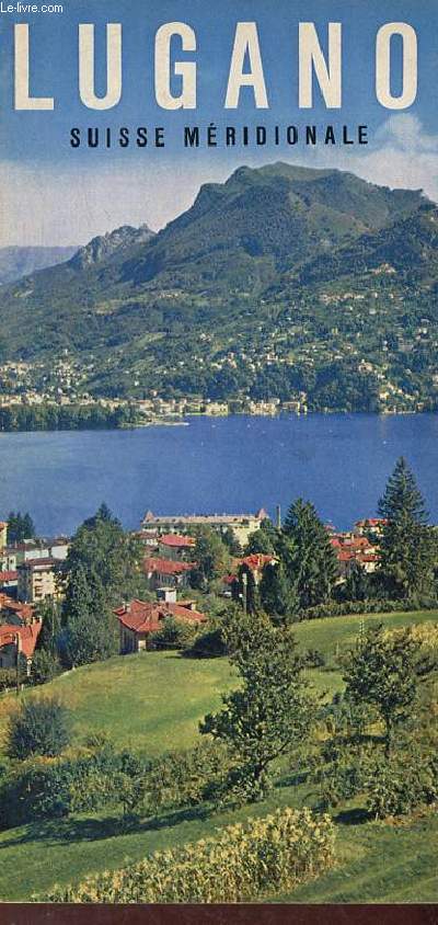 Lugano Suisse Mridionale.