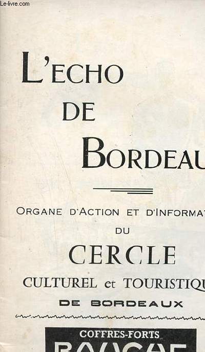 L'echo de Bordeaux - Organe d'action et d'information du cercle culturel et touristique de Bordeaux - Année 1966.