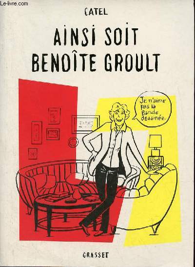 Ainsi soit Benote Groult.