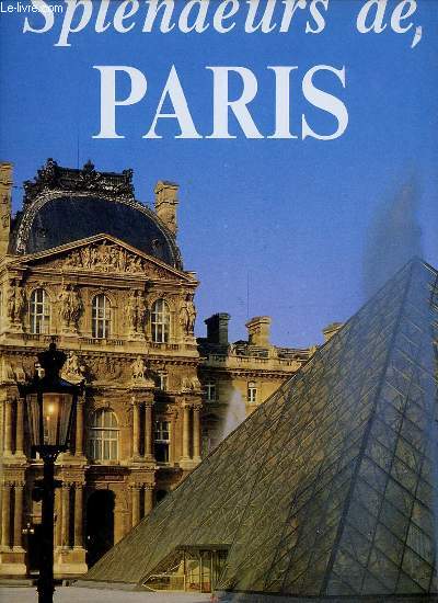 Splendeurs de Paris - Collection splendeurs.
