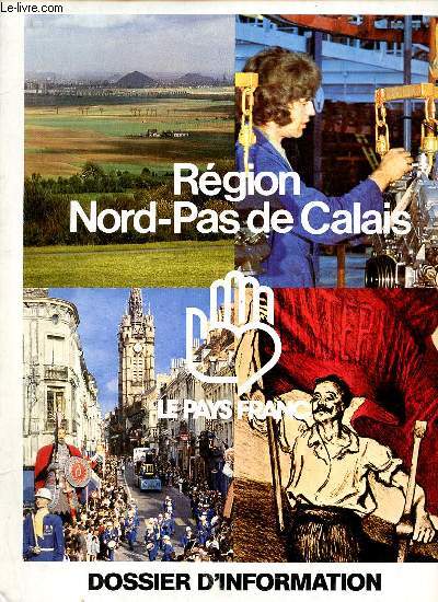 Rgion Nord-Pas de Calais - Dossier d'information.