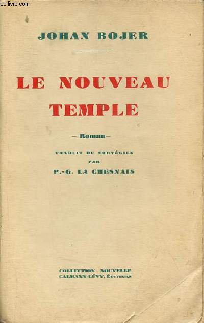 Le nouveau temple - Roman - Collection Nouvelle.