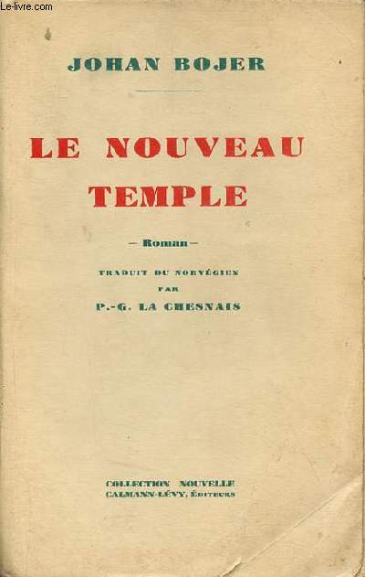 Le nouveau temple - Roman - Collection Nouvelle.