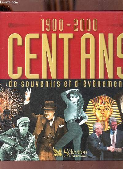1900-2000 cent ans de souvenirs et d'vnements.