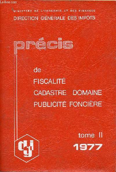 Prcis de fiscalit cadastre domaine publicit foncire - Tome 2 - 1977.