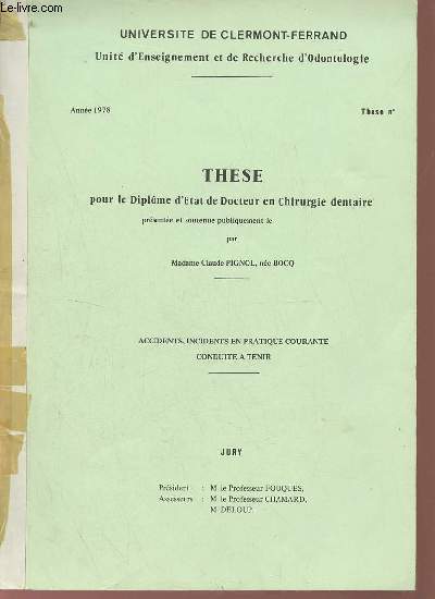 Accidents, incidents en pratique courante conduite  tenir - Universit de Clermont-Ferrand thse pour le diplome d'tat de docteur en chirurgie dentaire.