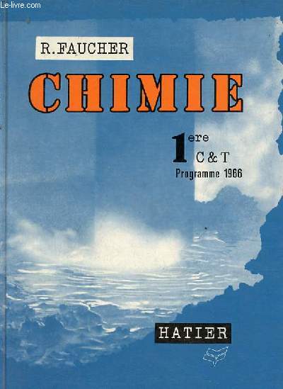 Chimie classe de premire Sections C et T - Programme 1966.
