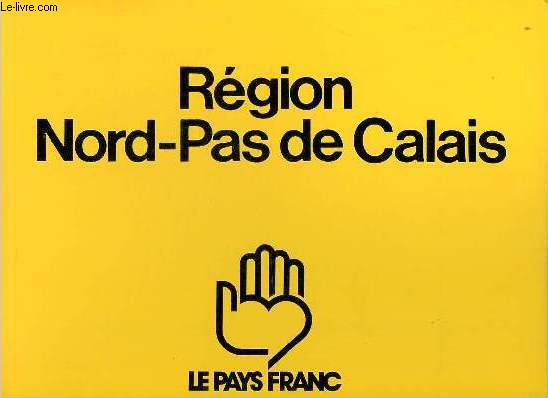 Rgion Nord-Pas de Calais - Le pays franc.