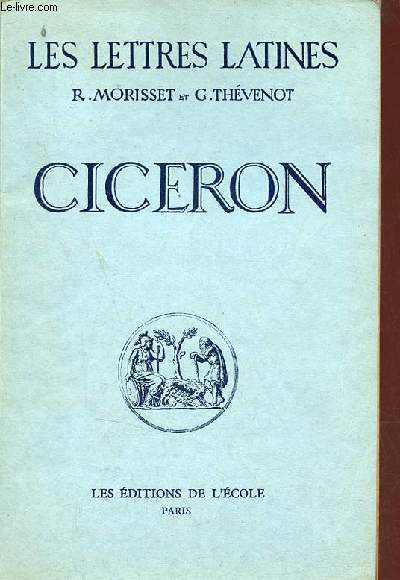 Cicron (Chapitre X des lettres latines) - n369-III - 2e dition.
