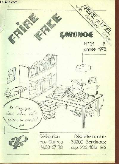 Faire face Gironde n21 anne 1978 - Textiles  volont ! - accessibilit nous sommes tous concerns - les fauteuils roulants lectriques et la scurit sociale - le point sur les sjours de vacances - le haut parleur - club de lecture une vie une oeuvre