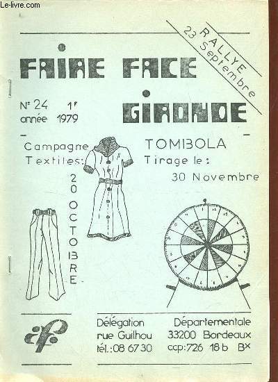 Faire face Gironde n24 1979 - Notre dlgu  l'honneur - le club allen - les activits de l'APF - liaisons avec les bureaux d'aide sociale - 5 runions scolaires - quelques rflexions autour de la tierce personne - activits du secours populaire etc.