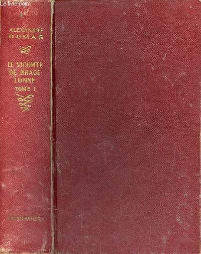 Le Vicomte de Bragelonne - Tome 1 - Collection les grands romans historiques.