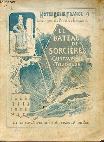 Le Bateau des Sorcires - Collection les romans des provinces franaises Bretagne.