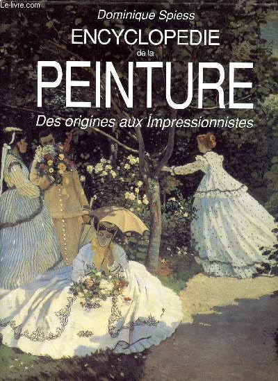 Encyclopdie de la peinture - Des origines aux Impressionnistes.