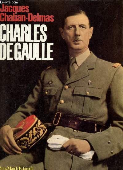 Charles de Gaulle + envoi de l'auteur.