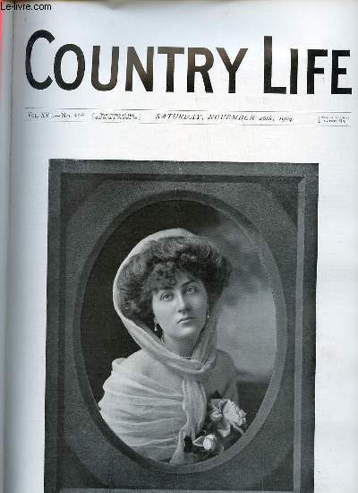 Country Life vol.XVI n412 saturday november 26th 1904 - One portrait illustration : Lady Violet Poulett - dangers to the state - country notes - failure in Herring Fisheries (illustrated) - from the farms (illustrated) - two ancient manor houses etc.