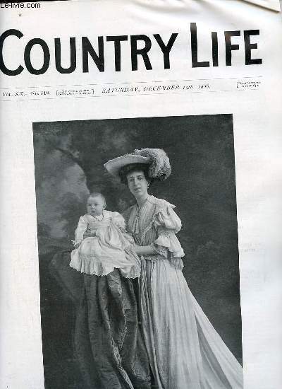 Country Life vol.XX n519 saturday december 15th 1906 - Our portait illustration The Countess of Malmesbury and her little daughter - the decline in the agricultural population - country notes - restoration work at Exeter Cathedral (illustrated) etc.