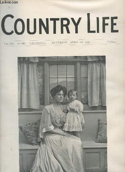 Country Life vol.XXI n535 saturday april 6th 1907 - Our portrait illustration The Hon.Mrs.F.C. Stanley and her son - municipal milks depts - country notes - the tree and the Wood (illustrated) - a book of the week - from the farms (illustrated) etc.